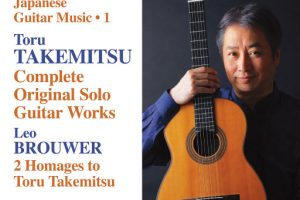 TAKEMITSU, Toru: Original Solo Guitar Works (Complete) (Shin-ichi Fukuda) (Japanese Guitar Music, Vol. 1)