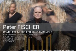 彼得·菲舍尔: 为管乐团创作的音乐