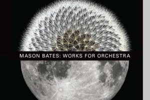 Mason Bates: Works for Orchestra