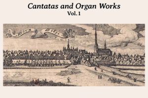 布伦斯: 康塔塔 & 管风琴作品, Vol. 1