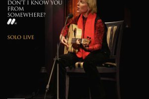 Don’t I Know You From Somewhere – Solo Live