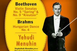 梅纽因/贝多芬：第5，9号小提琴奏鸣曲/勃拉姆斯：第4号匈牙利舞曲